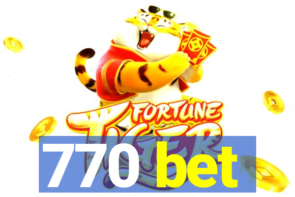 770 bet